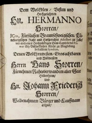 Dem WolEdlen/ Vesten und Hochgelahrten Hn. Hermanno Storren/ [...]