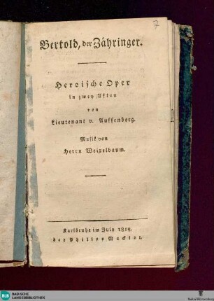 Bertold, der Zähringer : heroische Oper in 2 Aufzügen