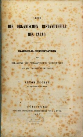 Über die organischen Bestandtheile des Cacao : (Inaug.-Diss.)
