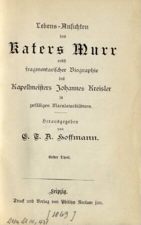 [153/154]: Lebens-Ansichten des Katers Murr nebst fragmentarischer Biographie des Kapellmeisters Johannes Kreisler in zufälligen Maculaturblättern