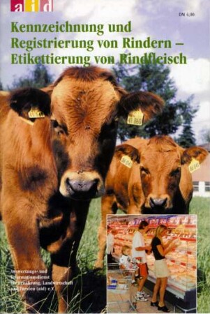 Kennzeichnung und Registrierung von Rindern - Etikettierung von Rindfleisch