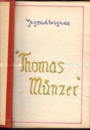 Brigadebuch der Jugenbrigade "Thomas Müntzer" im Interhotel Stadt Berlin (Bd. 1)