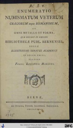 Enumeratio Numismatum Veterum Graecorum atque Romanorum, Ex Omni Metallo Et Forma, Quae Extant In Scriniis Bibliothecae Publ. Bernensis