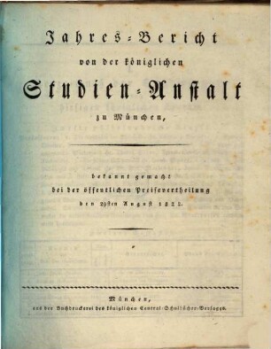 Jahresbericht von der Königlichen Studien-Anstalt zu München. 1822