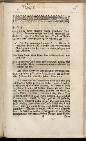 In denen jüngsthin bekannt gewordenen Chur-Brandenburgischen und Chur-Braunschweigischen Pro Memoria von 15ten und 26sten Martii seynd unter andern folgende Sätze enthalten; als ...