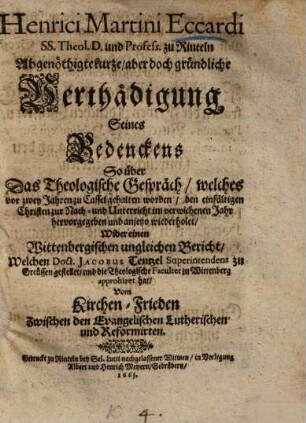 Abgenöthigte ... Verthädigung seines Bedenckens so über des theol. Gespräch ...