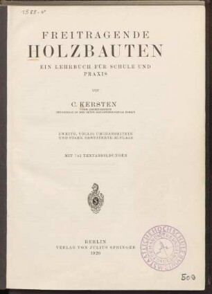 Freitragende Holzbauten : ein Lehrbuch für Schule und Praxis