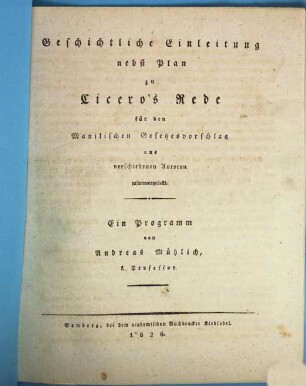 Geschichtliche Einleitung nebst Plan zu Cicero's Rede für den Manilischen Gesetzesvorschlag : Aus verschiedenen Autoren zusammengestellt