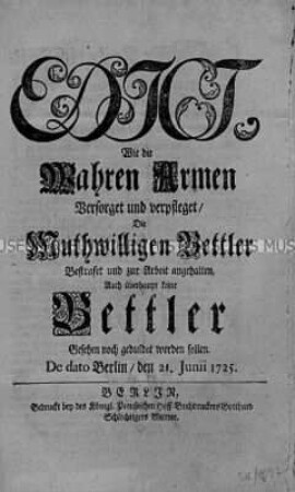 Edikt von Friedrich Wilhelm I. König in Preußen über das Bettelwesens