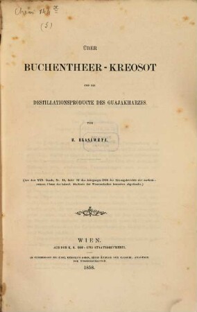 Über Buchentheer-Kreosot und die Destillationsproducte des Guajakharzes