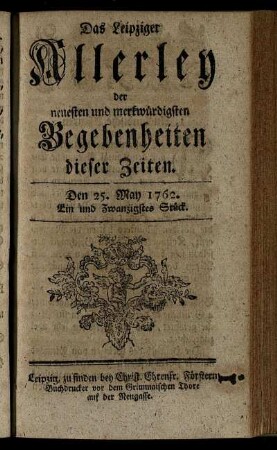 Den 25. May 1762. Ein und Zwanzigstes Stück.