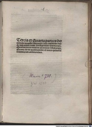 Doctrinale : P. 1-4. P. 1-2 mit Glossa notabilis von Gerardus de Zutphania und P. 2 mit Vorrede "Quam pulchra tabernacula ...". P. 3-4 mit Kommentar von Ludovicus de Guaschis. [3/4]