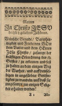 Meinen In Christo Jesu hertzlich geliebten Zuhörern.