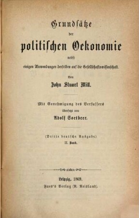 John Stuart Mill's Gesammelte Werke, 6. Grundsätze der politischen Oekonomie ; 2