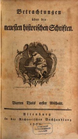 Betrachtungen über die neuesten historischen Schriften. 4. 1772