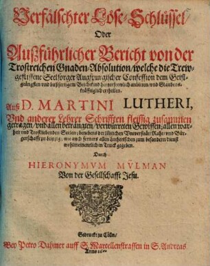 Verfälschter Löse-Schlüssel ... aus Mart. Lutheri Schriften