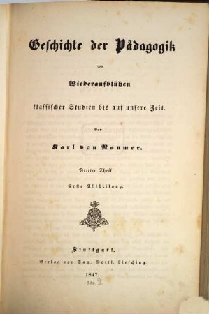 Geschichte der Pädagogik vom Wiederaufblühen klassischer Studien bis auf unsere Zeit, 3,1