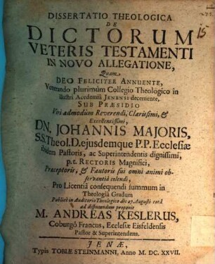 Dissertatio Theologica De Dictorum Veteris Testamenti In Novo Allegatione