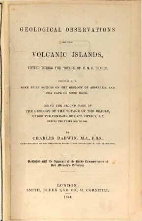 Geology of the voyage of the Beagle, under the command of Capt. Fitzroy, R.N. during the years 1832 to 1836. II