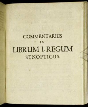 Commentarius In Librum I. Regum Synoticus.