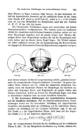 C. Die konformen Abbildungen der hyperbolischen Geometrie auf die Gaußsche Zahlebene.