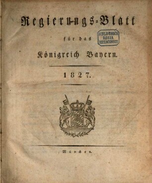 Regierungsblatt für das Königreich Bayern. 1827