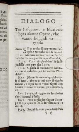 Dialogo Tra Pasquino, e Marforio sopra alcune Opere, che vanno hoggidi vagando