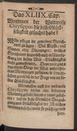 Das XLIIX. Cap. Worinnen der Weltweise Chrysippus diese beste Glückseligkeit gesuchet habe?