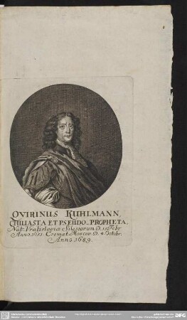 Quirinus Kuhlmann, Chiliasta Et Pseudo-Propheta, Nat. Vratislavice Silesiorum D. 15 Febr Anno 1651. Cremat. Moscov. D. 4. Octobr. Anno 1689