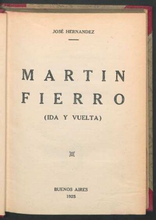 Martín Fierro : (ida y vuelta)