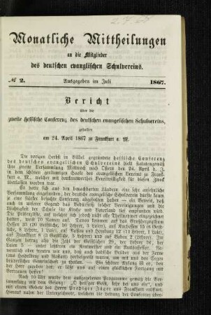 Bericht über die zweite Hessische Conferenz des deutschen evangelischen Schulvereins : gehalten am 24. April 1867 zu Frankfurt a. M.