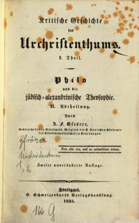 Kritische Geschichte des Urchristenthums. 1,2, Theil 1, Philo und die jüdisch-alexandrinische Theosophie ; Abth. 2