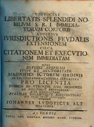 Vindiciae libertatis splendidi nobilium S. R. I. immediatorum corporis adversus iurisdictionis feudalis extensionem circa citationem et executionem immediatam
