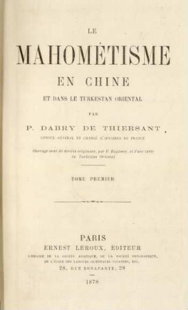 Tome 1: Le Mahométisme en Chine et dans le Turkestan Oriental