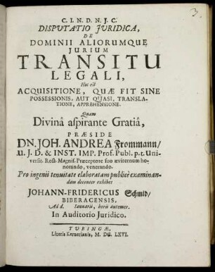 Disputatio Iuridica, De Dominii Aliorumque Iurium Transitu Legali, Hoc est Acquisitione, Quae Fit Sine Possessionis, Aut Quasi, Translatione, Apprehensione
