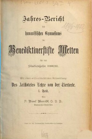 Jahresbericht des Humanistischen Gymnasiums im Benediktinerstifte Metten. 1896/97