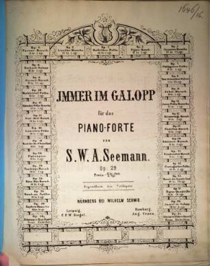 Immer im Galopp : für das Piano-Forte ; op. 29