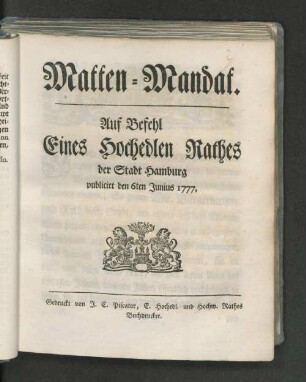 Matten-Mandat : Auf Befehl Eines Hochedlen Rathes der Stadt Hamburg publicirt den 6ten Junius 1777
