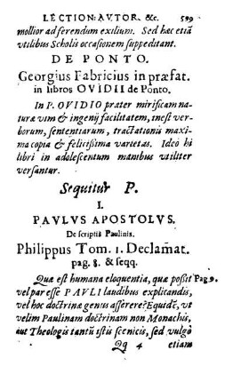 I. Pavlvs Apostolvs. De scriptis Paulinis. Philippus Tom. 1. Declamat. pag. 8. & seqq.