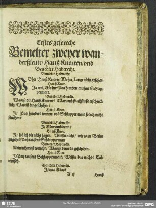 Erstes gespreche Bemelter zweyer wanderßleute, Hanß Knorren, und Benedict Haberecht