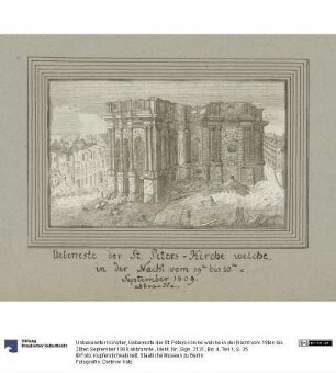 Üeberreste der St: Peters-Kirche welche in der Nacht vom 19ten bis 20ten September 1809 abbrannte.