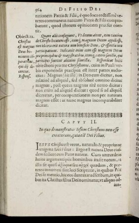 Caput II. In quo demonstratur Iesum Christum non esse creaturam, quia est Dei Filius.