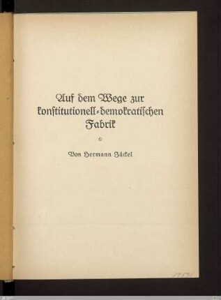 Auf dem Wege zur konstitutionell-demokratischen Fabrik