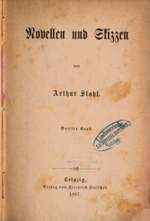 Novellen und Skizzen von Arthur Stahl. 3