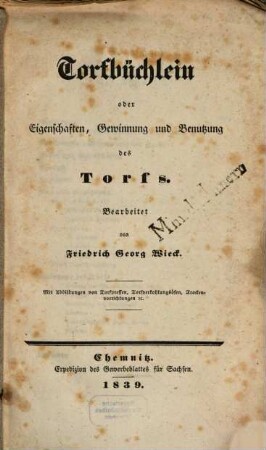 Torfbüchlein oder Eigenschaften, Gewinnung und Benutzung des Torfs : Mit Abbildungen