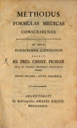 Methodus Formulas Medicas Conscribendi : In Usum Praelectionum Academicarum