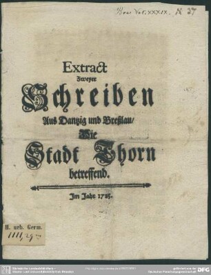 Extract Zweyer Schreiben Aus Dantzig und Breßlau, Die Stadt Thorn betreffend