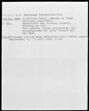 Fr. Felicis Fabri, Sueviae et Ulmae civitatis descriptio, geschrieben von Hartmann Schedel