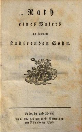 Rath eines Vaters an seinen studirenden Sohn