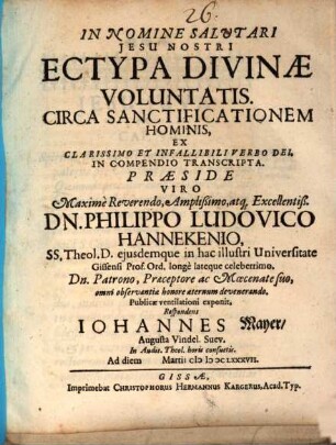 Ectypa divinae voluntatis circa sanctificationem hominis : ex clarissimo et infallibili verbo Dei, in compendio transcripta
